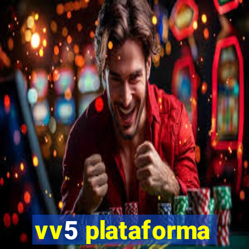 vv5 plataforma